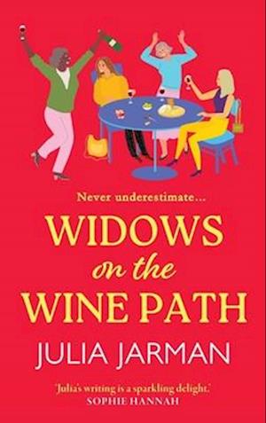 Cover for Julia Jarman · Widows on the Wine Path: A laugh-out-loud book club pick from Julia Jarman (Hardcover Book) (2024)