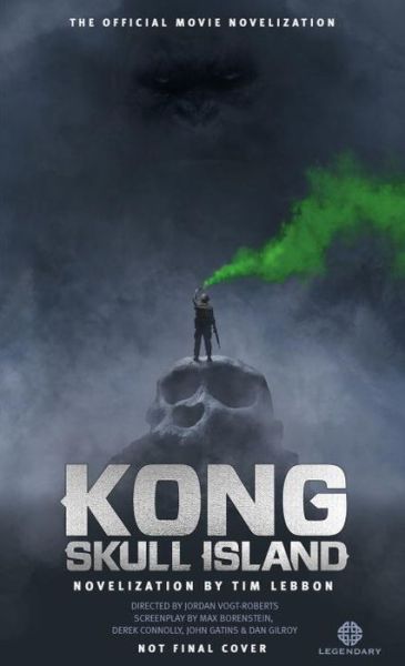 Cover for Tim Lebbon · Kong: Skull Island - The Official Movie Novelization (Paperback Book) (2017)