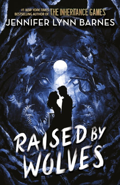 Cover for Jennifer Lynn Barnes · Raised by Wolves: Book 1 - Raised by Wolves (Paperback Book) (2024)