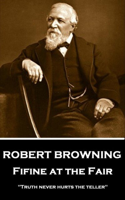 Cover for Robert Browning · Robert Browning - Fifine at the Fair (Paperback Bog) (2018)