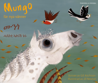 Cover for Gill Aitchison · Mungo får nya vänner (tigrinska och svenska) (Paperback Book) (2019)