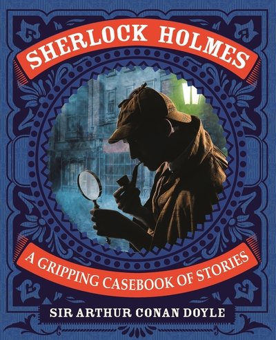 Cover for Arthur Conan Doyle · Sherlock Holmes: A Gripping Casebook of Stories: A Gripping Casebook of Stories - Arcturus Slipcased Classics (Hardcover bog) (2019)