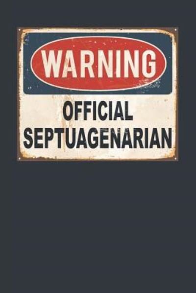 Cover for Elderberry's Outlet · Warning Official Septuagenarian (Paperback Book) (2019)