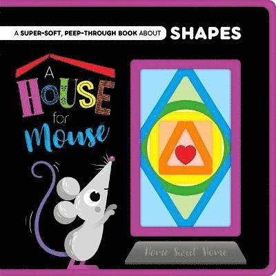 Cover for Autumn Publishing · A House for Mouse - Peep-Through Felt Books (Board book) (2021)