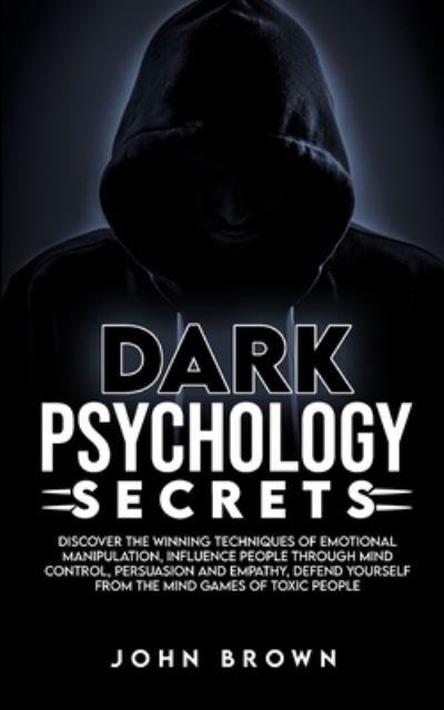 Cover for John Brown · Dark Psychology Secrets (Paperback Book) (2020)