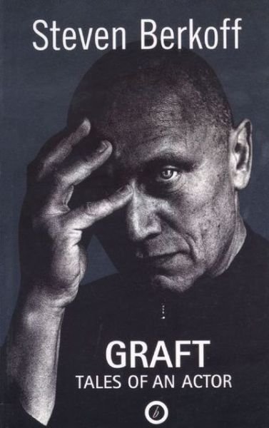 Cover for Steven Berkoff · Graft: Tales of an Actor - Oberon Modern Plays (Paperback Bog) [New edition] (1999)
