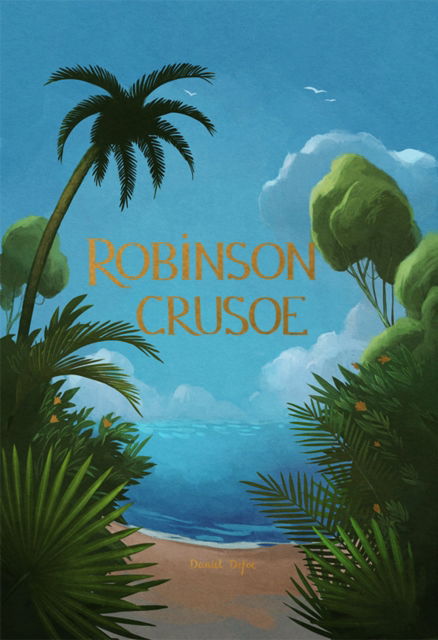 Cover for Daniel Defoe · Robinson Crusoe - Wordsworth Collector's Editions (Gebundenes Buch) (2022)