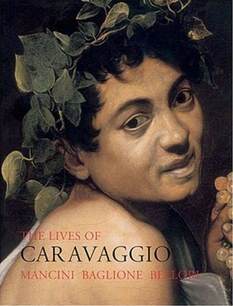 Cover for Giulio Mancini · The Lives of Caravaggio - Lives of the Artists (Pocketbok) [2 Revised edition] (2016)