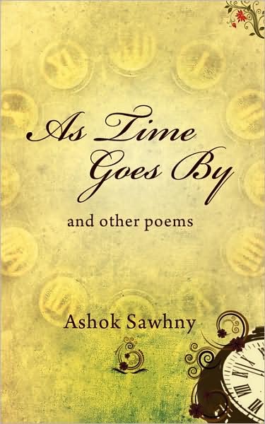 Cover for Ashok Sawhny · As Time Goes by: And Other Poems (Paperback Book) (2009)