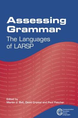 Cover for Assessing Grammar: The Languages of LARSP - Communication Disorders Across Languages (Hardcover Book) (2012)