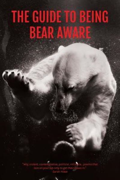 Cover for S. J. Fowler · The Guide to Being Bear Aware (Paperback Book) (2017)