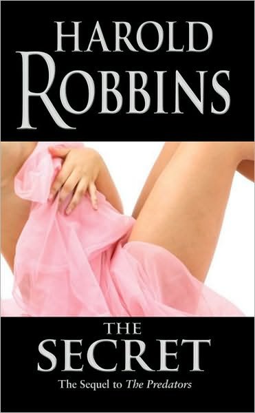 Cover for Harold Robbins · The Secret (Taschenbuch) [UK edition] (2010)