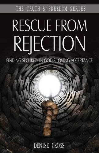 Cover for Cross Denise · Rescue from Rejection (Truth &amp; Freedom) (Paperback Book) (2014)