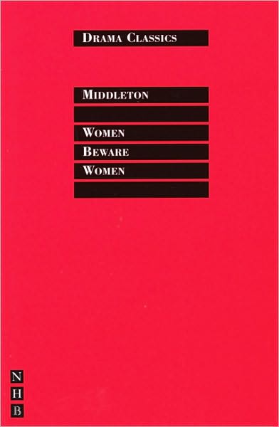 Cover for Thomas Middleton · Women Beware Women - NHB Classic Plays (Paperback Book) [New edition] (2005)