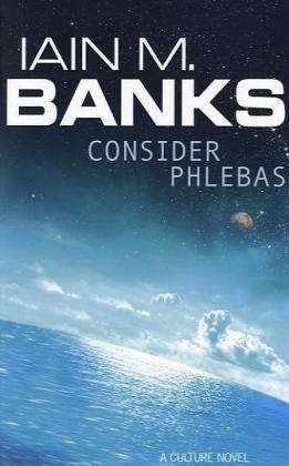 Cover for Iain M. Banks · Consider Phlebas: A Culture Novel - Culture (Paperback Book) (1988)