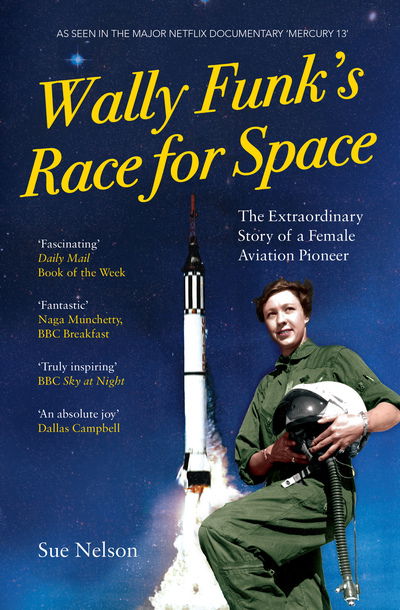 Cover for Sue Nelson · Wally Funk's Race for Space: The Extraordinary Story of a Female Aviation Pioneer (Paperback Book) (2019)