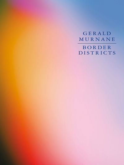 Cover for Gerald Murnane · Border Districts (Paperback Book) (2019)