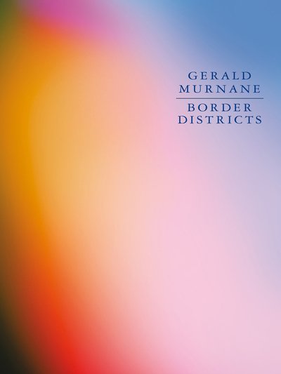 Cover for Gerald Murnane · Border Districts (Pocketbok) (2019)