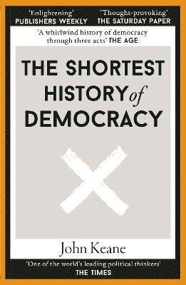 Cover for John Keane · The Shortest History of Democracy (Paperback Book) (2023)