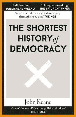 Cover for John Keane · The Shortest History of Democracy (Paperback Book) (2023)