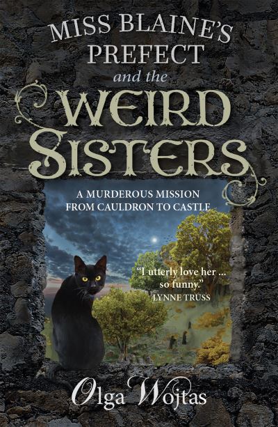 Cover for Olga Wojtas · Miss Blaine's Prefect and the Weird Sisters (Paperback Book) (2022)