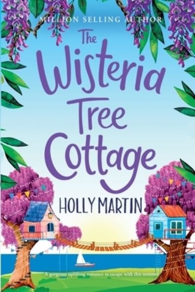 Cover for Holly Martin · The Wisteria Tree Cottage: Large Print edition (Paperback Bog) [Large type / large print edition] (2022)