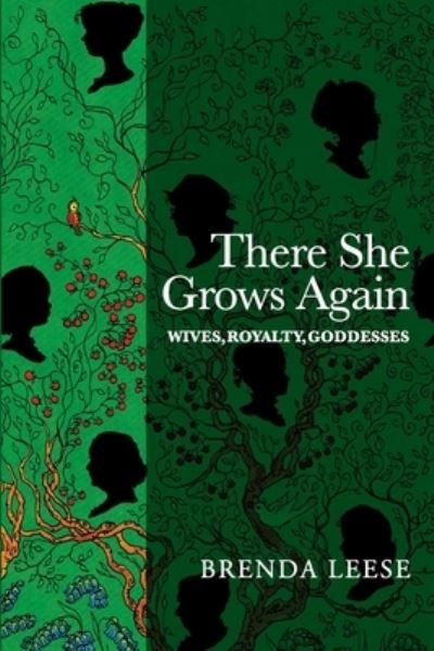 Cover for Brenda Leese · There She Grows Again: Wives, Royalty, Goddesses - Women in Plant Names (Paperback Book) (2023)