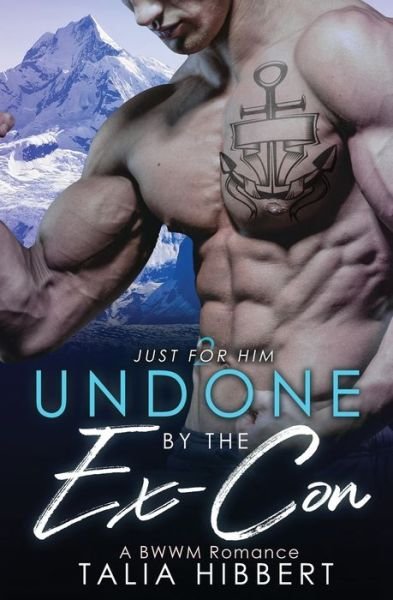 Cover for Talia Hibbert · Undone by the Ex-Con - Just for Him (Pocketbok) (2020)