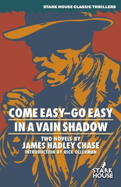 Cover for James Hadley Chase · Come Easy-Go Easy / In a Vain Shadow (Pocketbok) (2016)