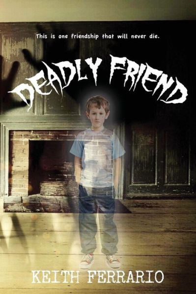 Deadly Friend - Keith Ferrario - Books - Gabriel's Horn Publishing - 9781938990380 - June 20, 2018