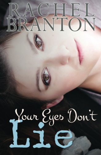 Cover for Rachel Branton · Your Eyes Don't Lie (Paperback Book) (2014)