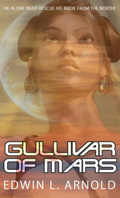 Cover for Edwin L Arnold · Gullivar of Mars (Paperback Book) (2018)