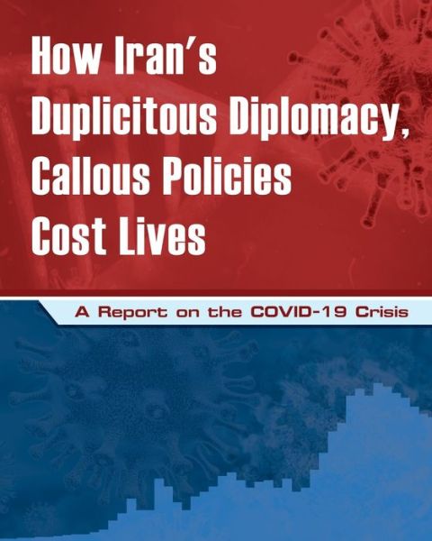 Cover for Ncri U S Representative Office · How Iran's Duplicitous Diplomacy, Callous Policies Cost Lives (Pocketbok) (2020)