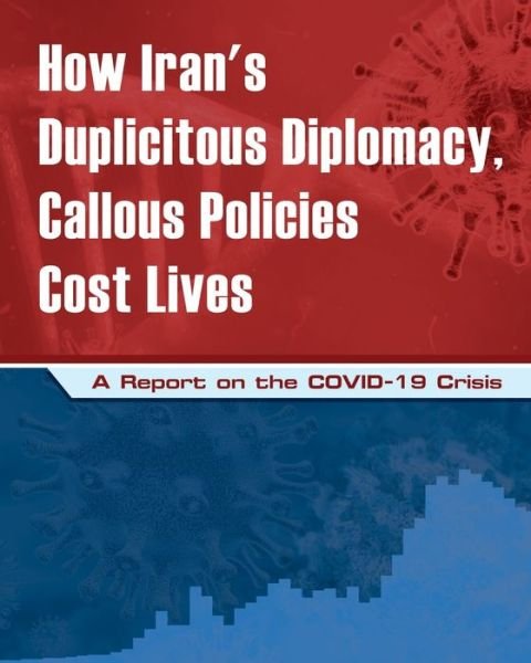 Cover for Ncri U S Representative Office · How Iran's Duplicitous Diplomacy, Callous Policies Cost Lives (Paperback Bog) (2020)