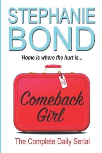 Cover for Stephanie Bond · Comeback Girl (Pocketbok) (2019)