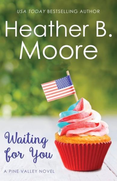 Cover for Heather B Moore · Waiting for You (Paperback Book) (2018)