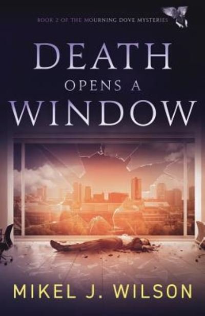 Cover for Mikel J Wilson · Death Opens a Window (Paperback Book) (2018)