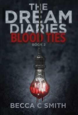 Cover for Becca C Smith · Blood Ties (Hardcover Book) (2021)