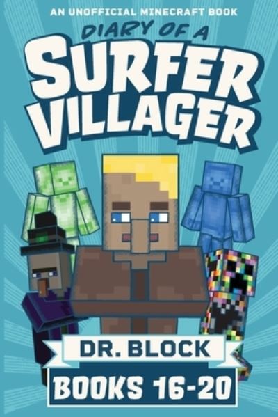 Diary of a Surfer Villager, Books 16-20 - Dr Block - Książki - Eclectic Esquire Media, LLC - 9781951728380 - 7 sierpnia 2020