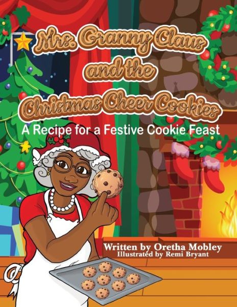 Cover for Oretha Mobley · Mrs. Granny Claus and the Christmas Cheer Cookies (Book) (2022)