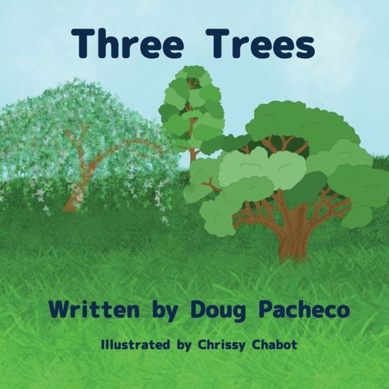 Cover for Doug Pacheco · Three Trees (Paperback Book) (2021)