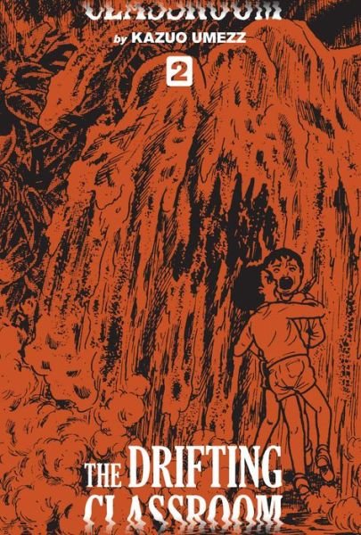 Cover for Kazuo Umezz · The Drifting Classroom: Perfect Edition, Vol. 2 - The Drifting Classroom: Perfect Edition (Innbunden bok) (2020)