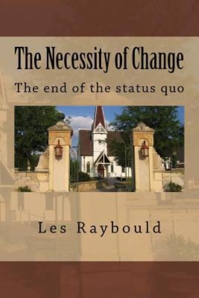 Cover for Les Raybould · The Necessity of Change (Paperback Book) (2017)