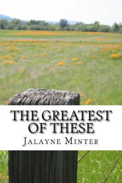 Cover for Jalayne Minter · The Greatest of These (Paperback Book) (2018)