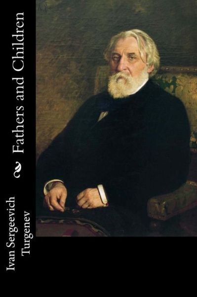 Cover for Ivan Sergeevich Turgenev · Fathers and Children (Paperback Bog) (2017)