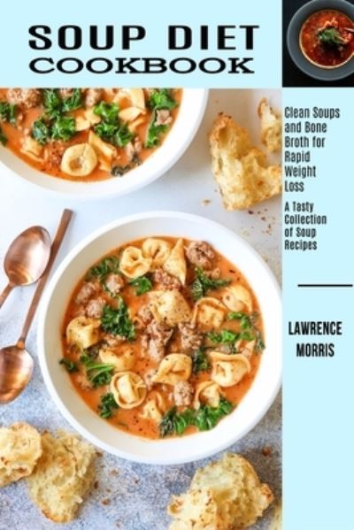 Cover for Lawrence Morris · Soup Diet Cookbook (Paperback Book) (2020)