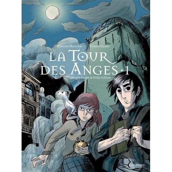Cover for Philip Pullman · La tour des anges 1 (Gebundenes Buch) (2018)