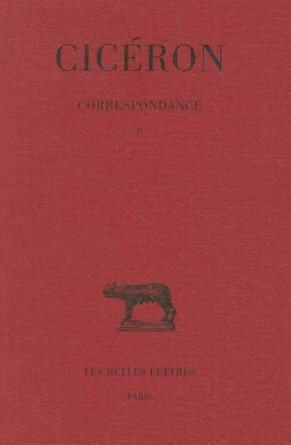 Cover for Cicéron · Correspondance (Collection Des Universites De France Serie Latine) (French Edition) (Paperback Book) [French, Blg Rep edition] (2017)