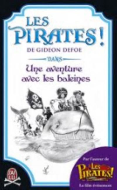 Cover for Gideon Defoe · Les Pirates! dans une aventure avec les baleines (Taschenbuch) (2012)