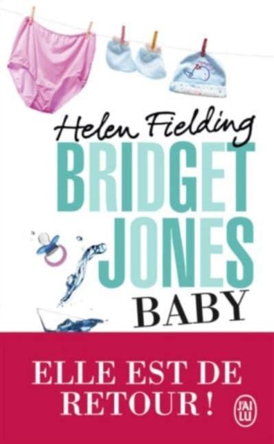 Bridget Jones baby - Helen Fielding - Books - J'ai lu - 9782290154380 - March 23, 2018